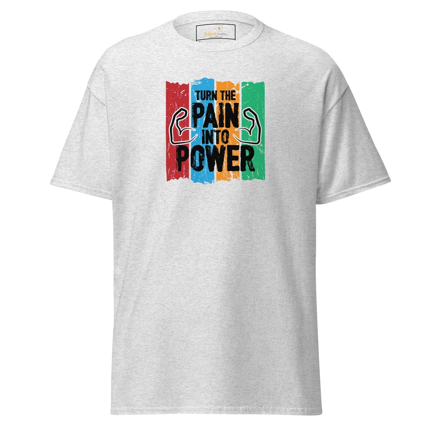Unisex classic t-shirt - SPORT TURN THE PAIN INTO POWER - REGULAR - Ash / S