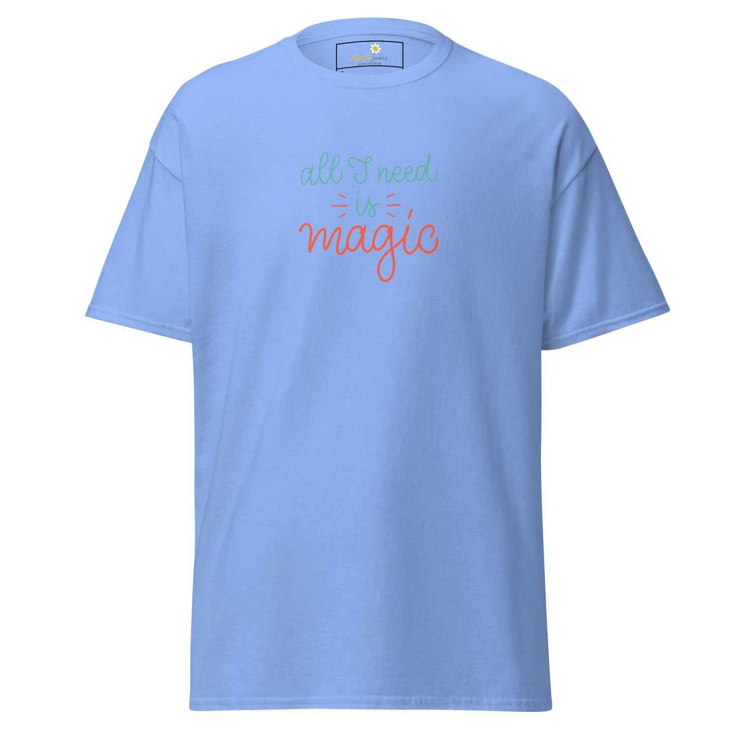 Unisex classic tee - TEXT ALL I NEED IS MAGIC - REGULAR - Carolina Blue / S