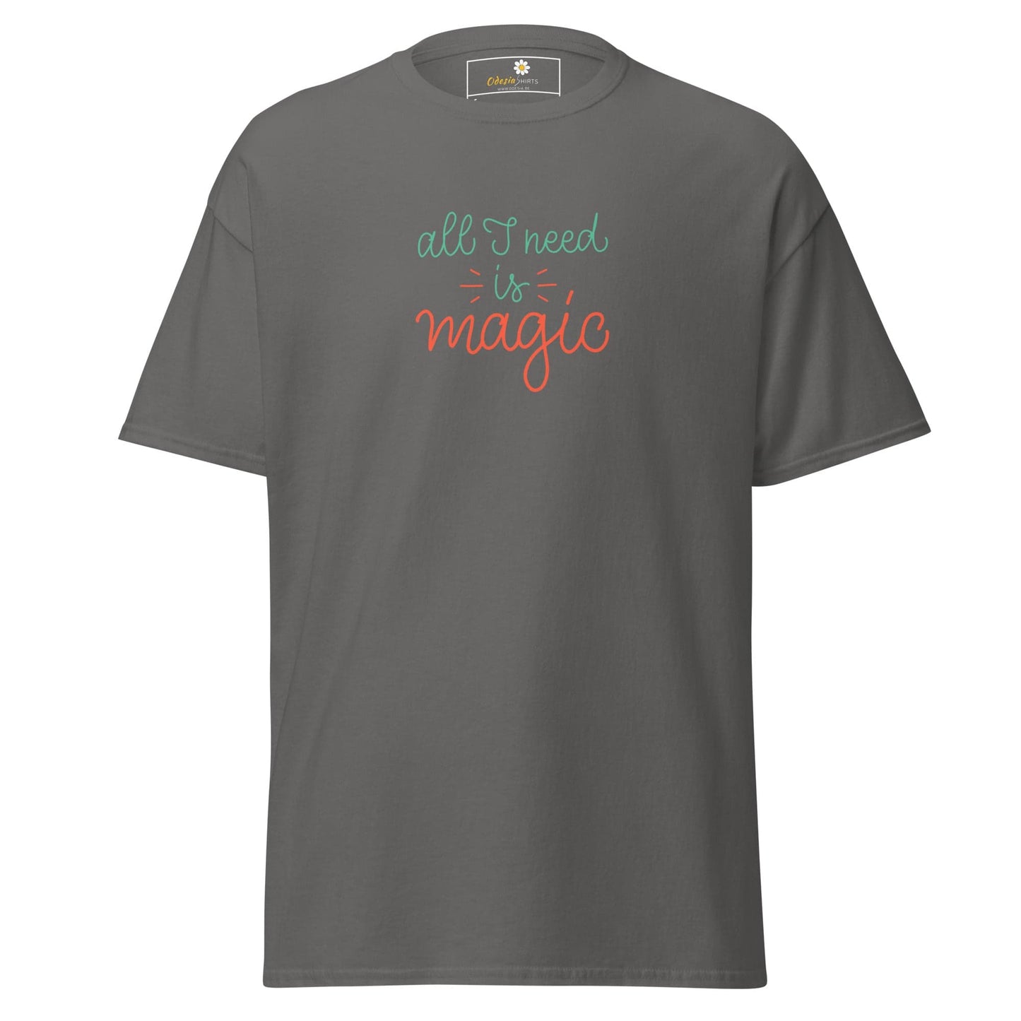 Unisex classic tee - TEXT ALL I NEED IS MAGIC - REGULAR - Charcoal / S
