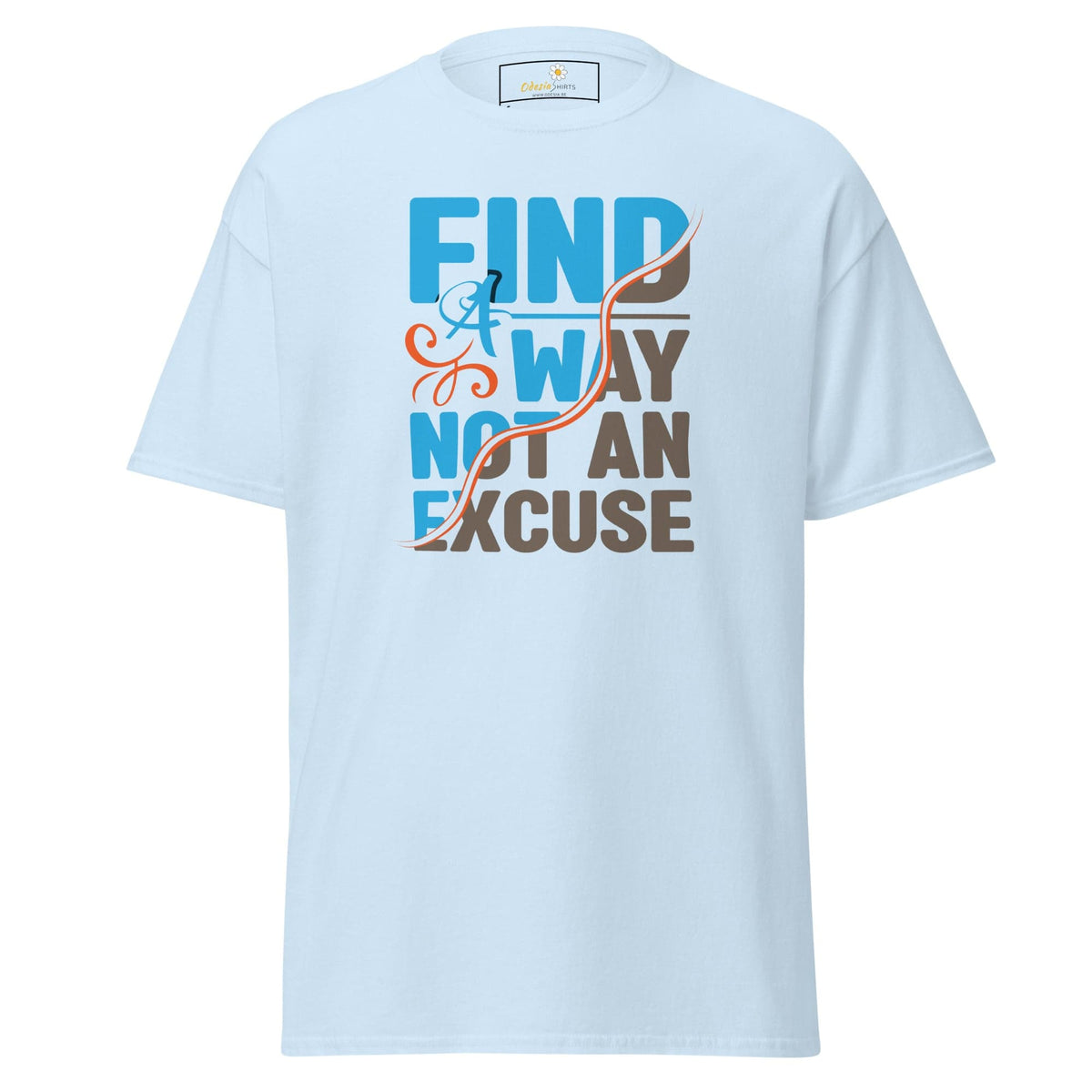 Unisex classic tee - TEXT FIND A WAY NOT AN EXCUSE - REGULAR - Light Blue / S