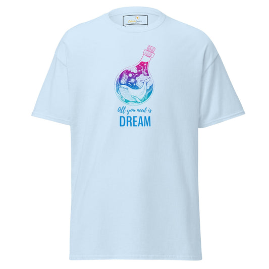 Unisex classic t-shirt - POSITIVE ALL YOU NEED IS A DREAM - REGULAR - Light Blue / S