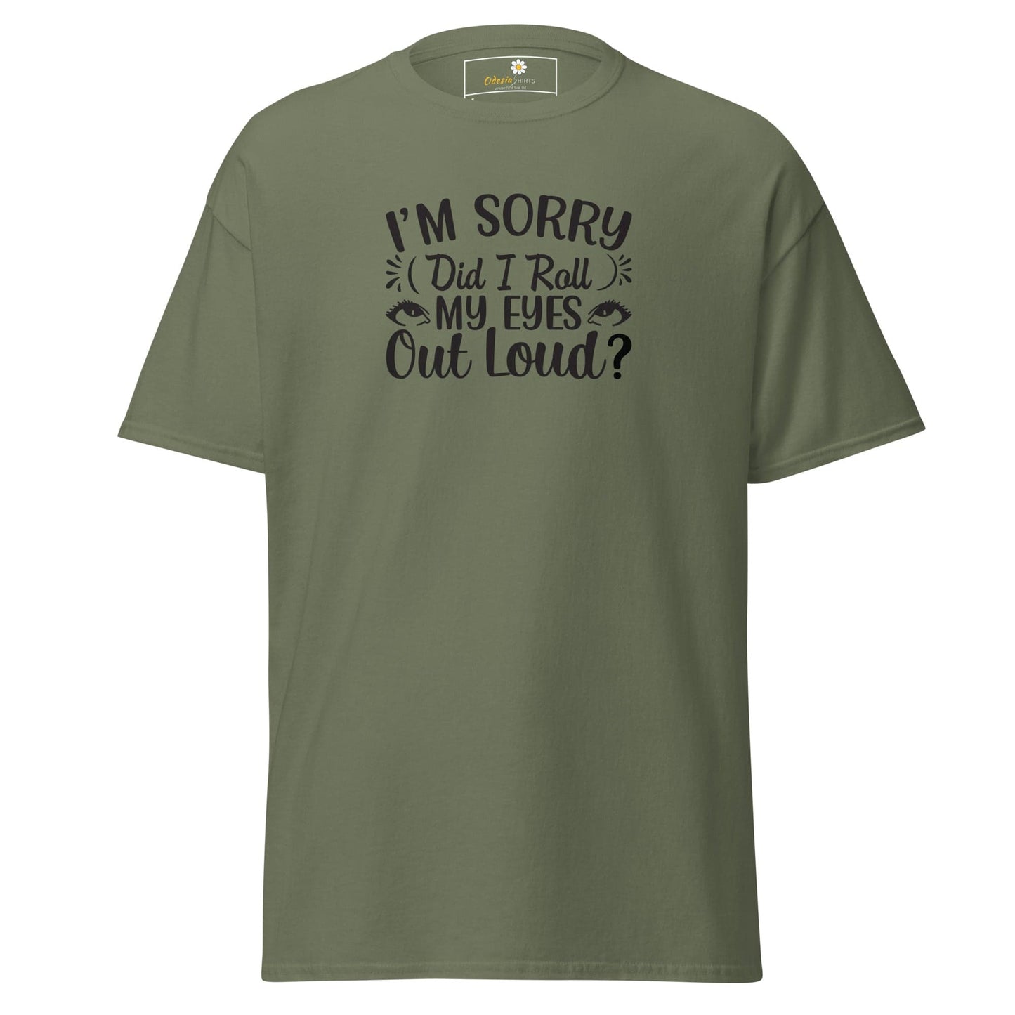 Unisex classic t-shirt - FUN TEXT DID I ROLL - REGULAR - Military Green / S
