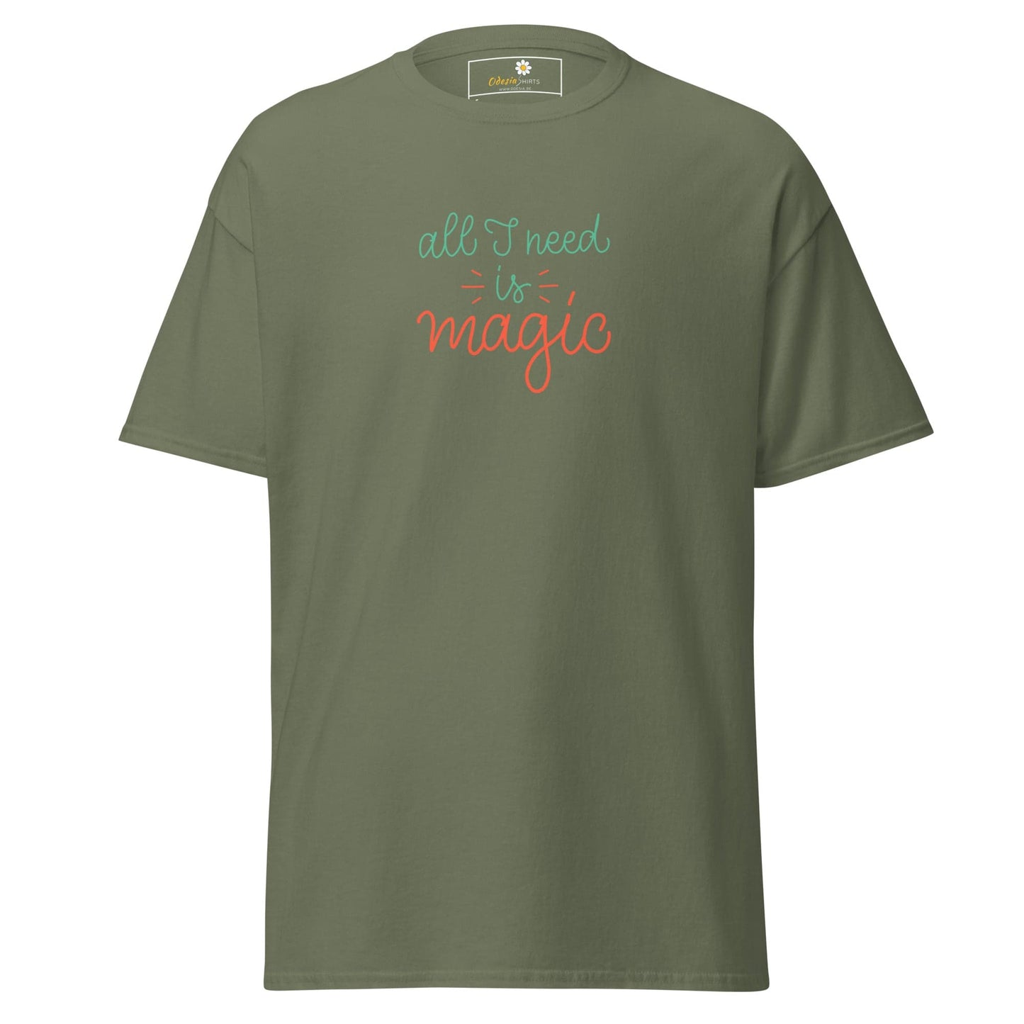 Unisex classic tee - TEXT ALL I NEED IS MAGIC - REGULAR - Military Green / S