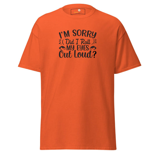 Unisex classic t-shirt - FUN TEXT DID I ROLL - REGULAR - Orange / S